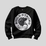 Suéter "Build Strong": Poder y Resistencia Urbana